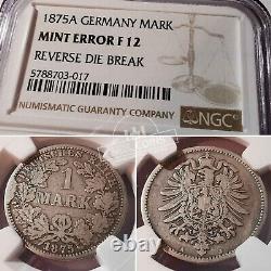 Germany 1875 year 1 mark NGC F12 MINT ERROR